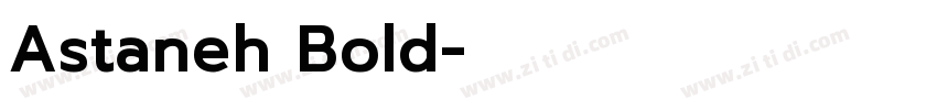 Astaneh Bold字体转换